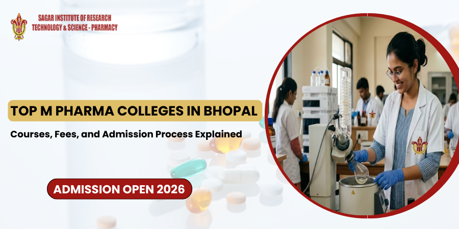 Top M Pharma Colleges in Bhopal: Courses, Fees, and Admission Process Explained